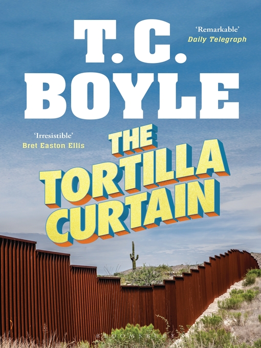 Title details for The Tortilla Curtain by T. C. Boyle - Available